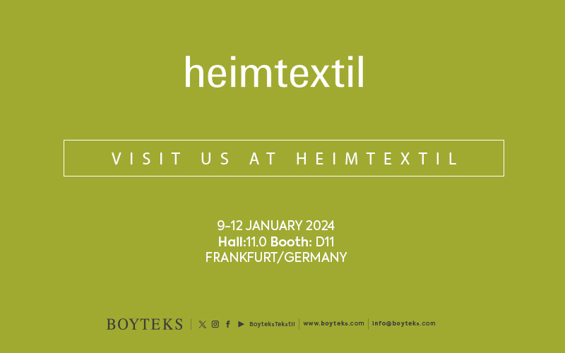 “Discover the Trends Closely with Boyteks: You are Invited to Heimtextil 2024 Fair!”